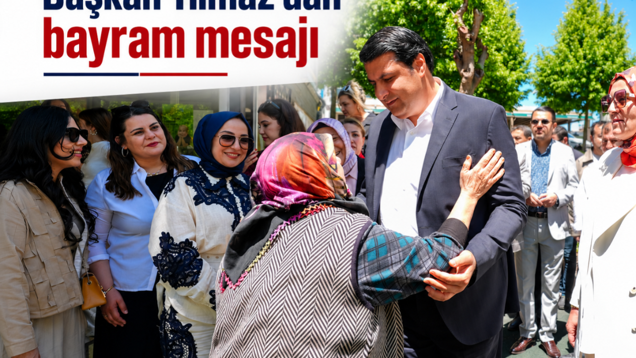 Başkan Yılmaz’dan bayram mesajı