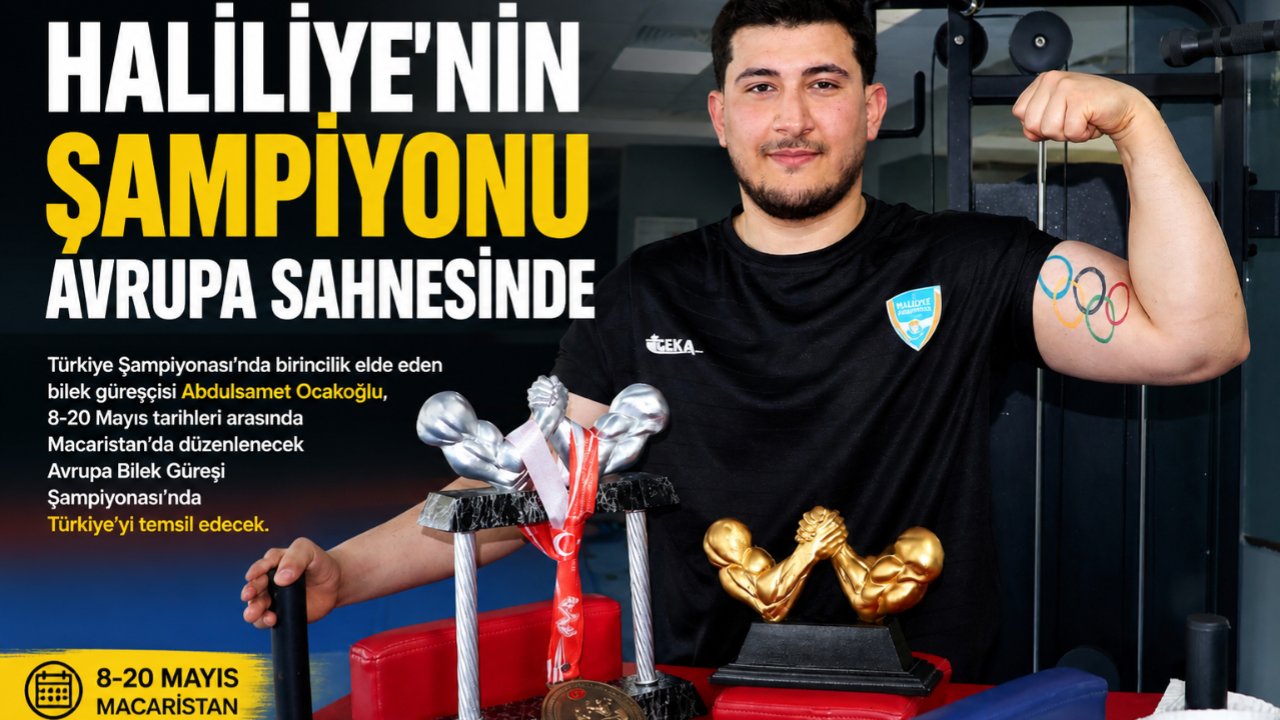 Haliliye’nin şampiyonu Avrupa sahnesinde