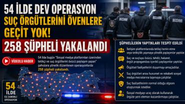 54 İlde Sosyal Medya Operasyonu: 258 gözaltı