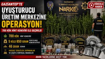 Gaziantep'te uyuşturucu üretim merkezine operasyon